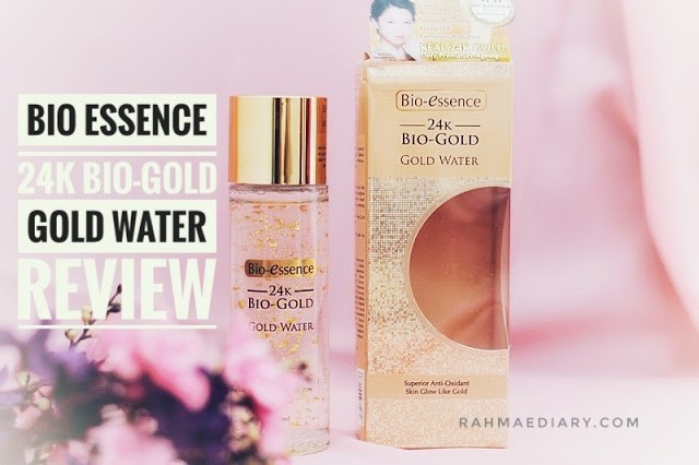 24K BIO-ESSENCE GOLD WATER REVIEW RAHMALIA